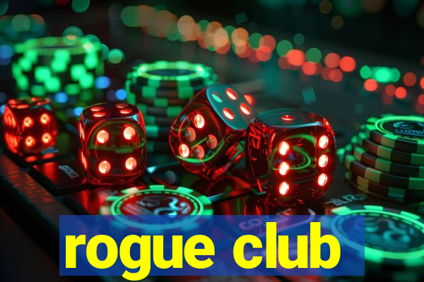 rogue club