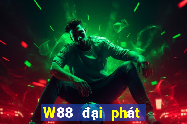 W88 đại phát có uy tín