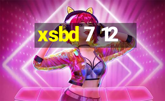 xsbd 7 12