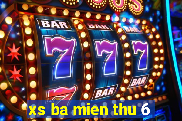 xs ba mien thu 6