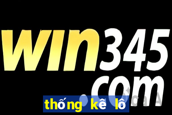 thống kê lô tô gan