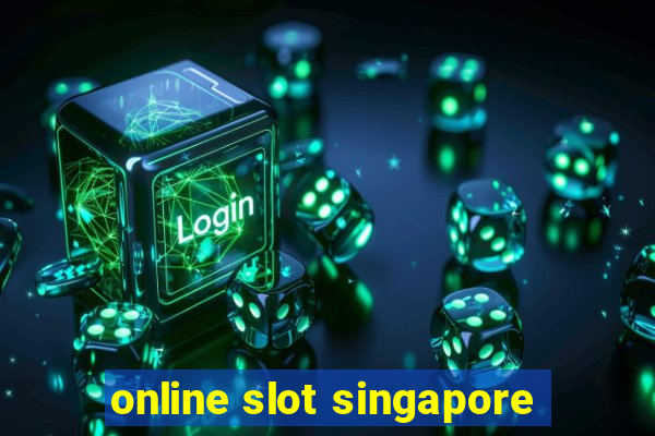 online slot singapore