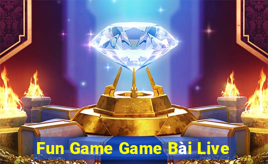 Fun Game Game Bài Live