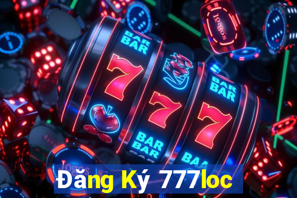 Đăng Ký 777loc