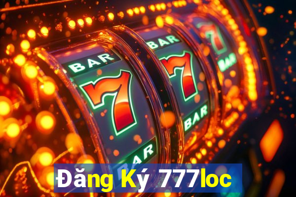 Đăng Ký 777loc