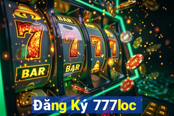 Đăng Ký 777loc