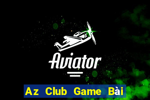 Az Club Game Bài Đổi Thưởng Caovietnet