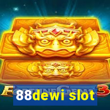 88dewi slot