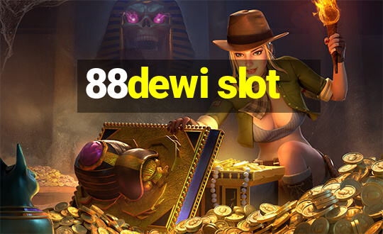 88dewi slot