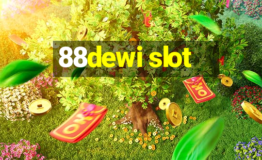 88dewi slot