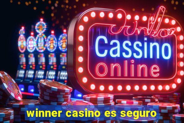 winner casino es seguro