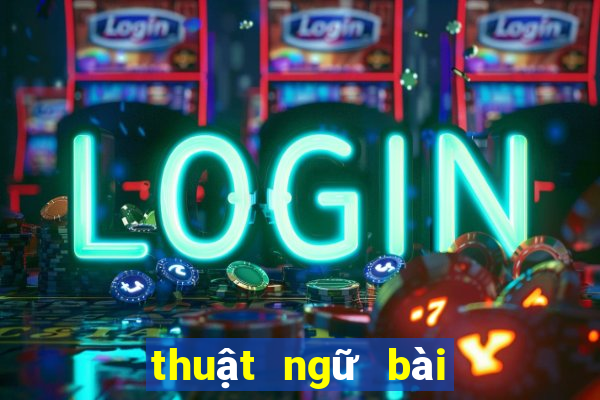 thuật ngữ bài tiến lên