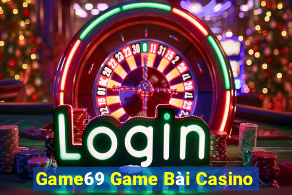 Game69 Game Bài Casino