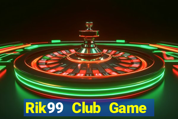 Rik99 Club Game Bài 567