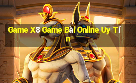 Game X8 Game Bài Online Uy Tín