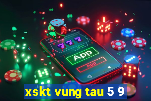 xskt vung tau 5 9