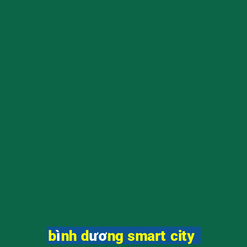 bình dương smart city