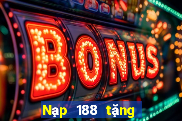 Nạp 188 tặng 188 sắc vàng