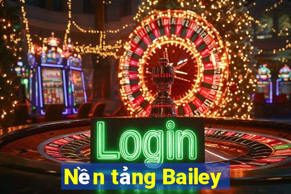 Nền tảng Bailey