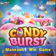 Manxanh9 Win Game Bài Nổ Hũ Uy Tín