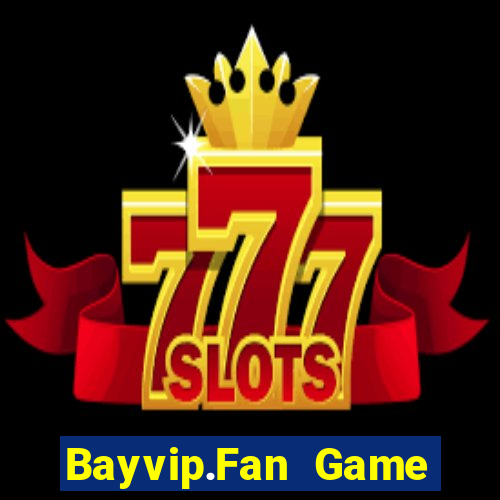 Bayvip.Fan Game Bài Iwin