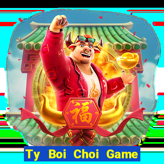 Ty Boi Choi Game Đánh Bài