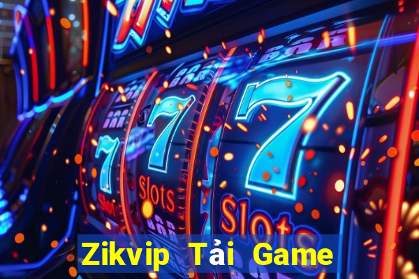 Zikvip Tải Game Bài Đổi Thưởng