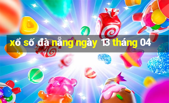 xổ số đà nẵng ngày 13 tháng 04