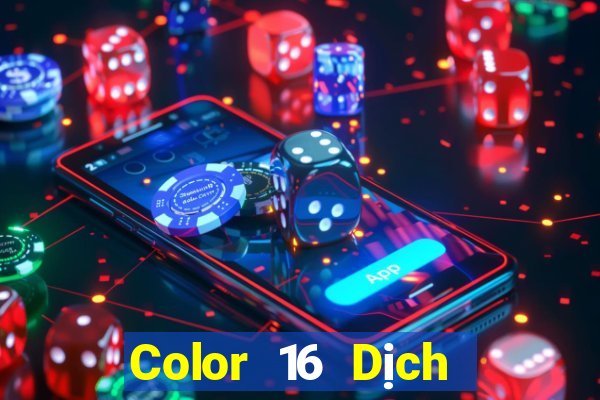 Color 16 Dịch vụ khách hàng