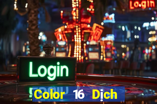 Color 16 Dịch vụ khách hàng