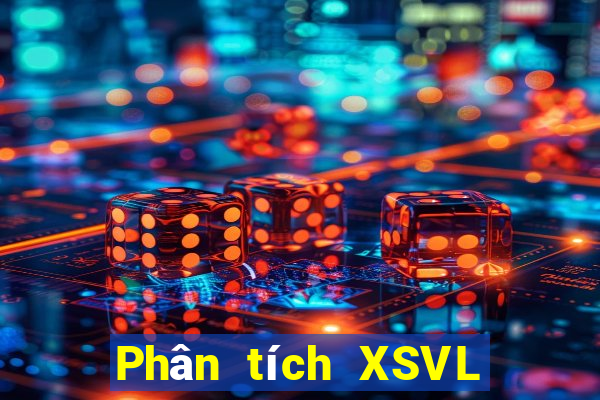 Phân tích XSVL ngày 5