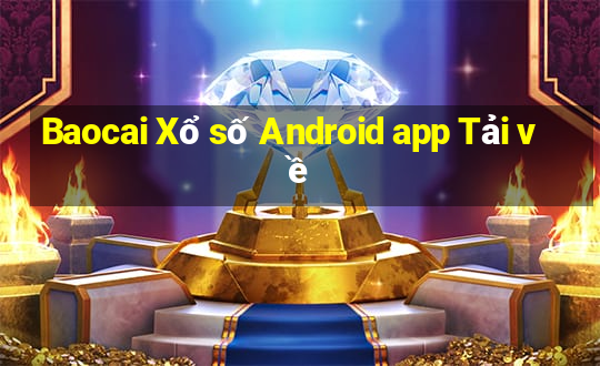 Baocai Xổ số Android app Tải về