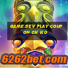 game.dev play coupon ck ko