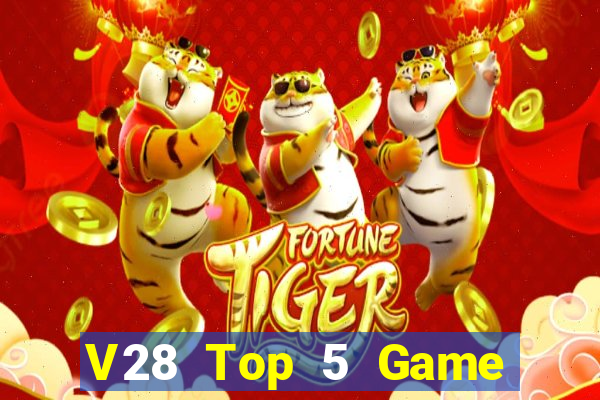 V28 Top 5 Game Đánh Bài Đổi Thưởng