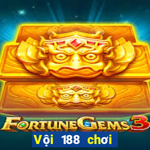 Vội 188 chơi đấu với Fun88 địa chủ