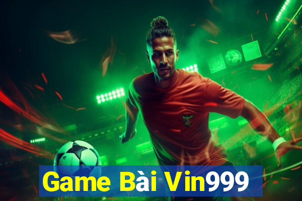 Game Bài Vin999