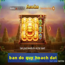 ban do quy hoach dat