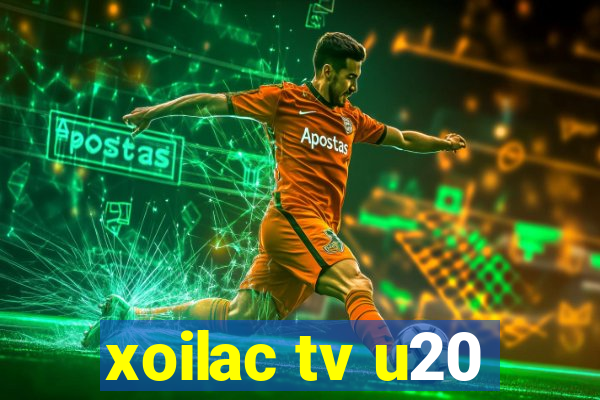 xoilac tv u20