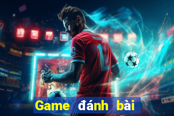 Game đánh bài hot nhất hiện nay