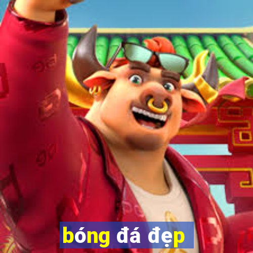 bóng đá đẹp