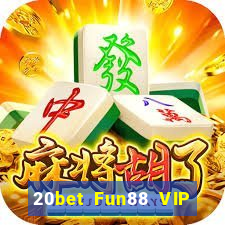 20bet Fun88 VIP của Zeng Tải về