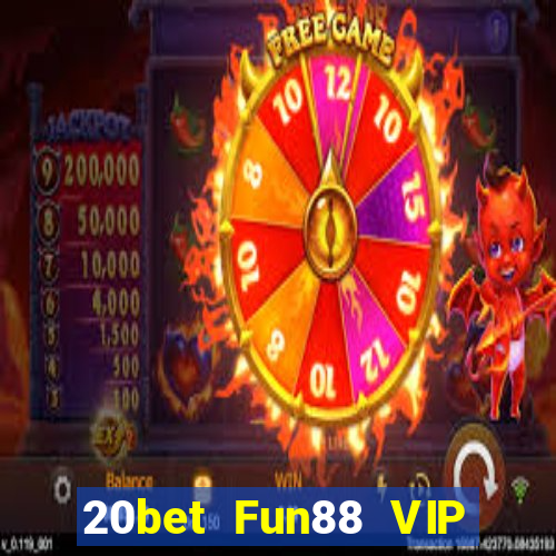 20bet Fun88 VIP của Zeng Tải về