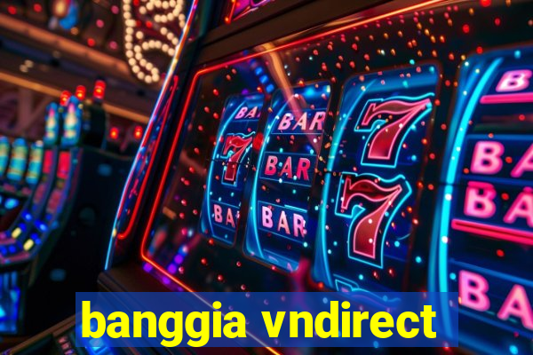 banggia vndirect