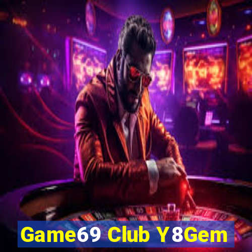 Game69 Club Y8Gem