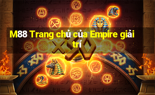 M88 Trang chủ của Empire giải trí