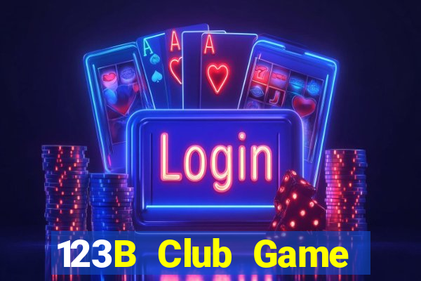 123B Club Game Bài Đổi Thưởng