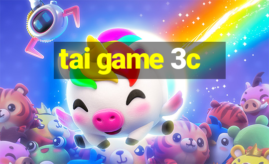 tai game 3c