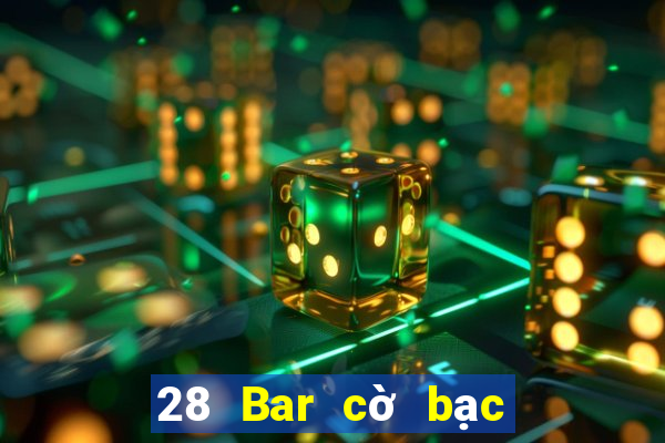 28 Bar cờ bạc đăng nhập