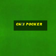 chơi Pocker