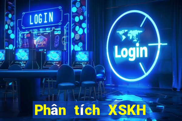 Phân tích XSKH ngày 7